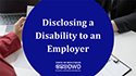 Disclosing a Disability to an Employer thumbnail image